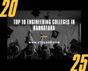 Read more about the article TOP 10 ENGINEERING COLLEGES IN KARNATAKA CET | Read Now