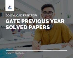 Read more about the article GATE PREVIOUS YEAR Q&P WITH SOLUTION 1991-2021| Direct Link