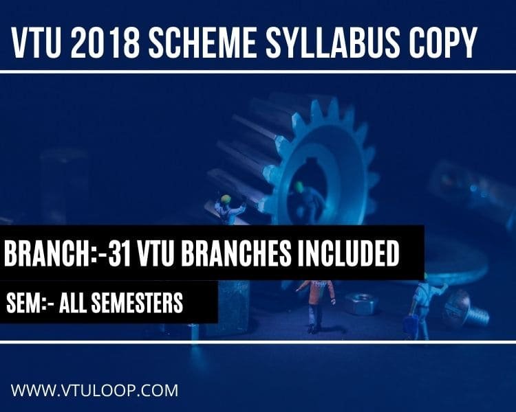 VTU 2018 SCHEME SYLLABUS COPY-31 BRANCHES INCLUDED