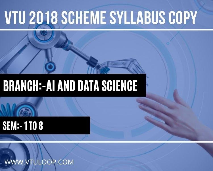 VTU 2018 SCHEME SYLLABUS COPY-AI AND DATA SCIENCE