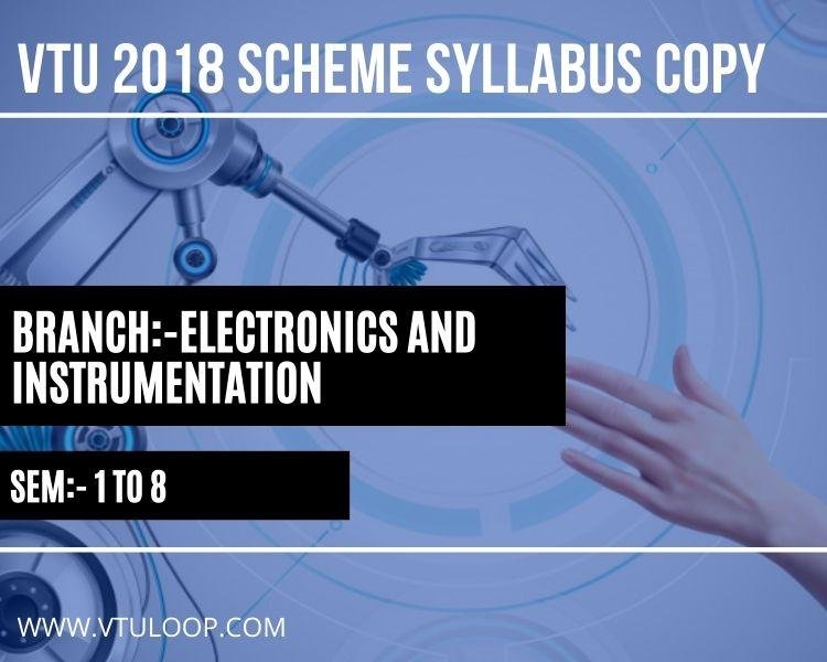VTU 2018 SCHEME SYLLABUS COPY-ELECTRONICS AND INSTRUMENTATION