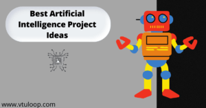 Read more about the article Artificial Intelligence Project Ideas | Read Now