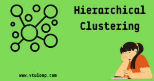 Read more about the article Hierarchical Clustering | Read Now