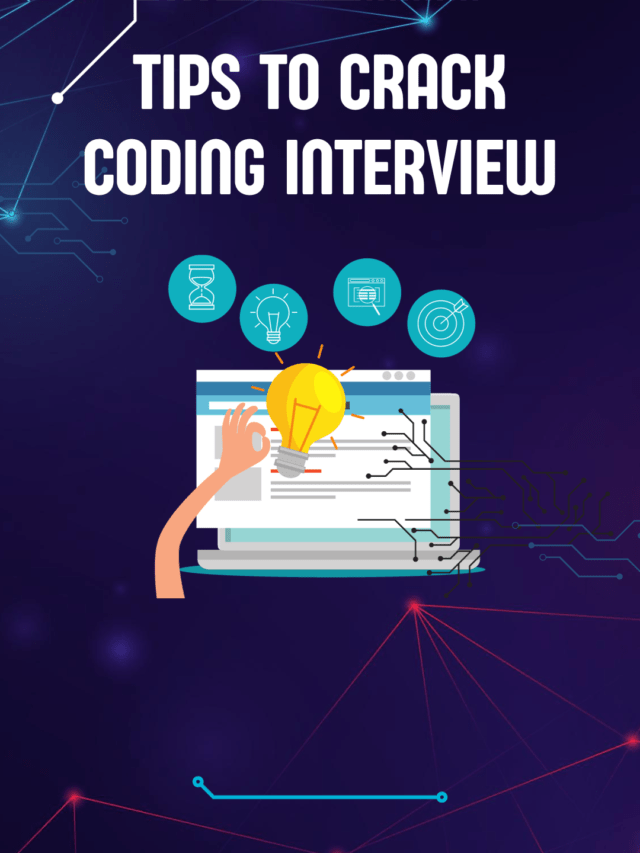 Tips to Crack Coding Interview